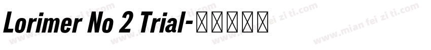 Lorimer No 2 Trial字体转换